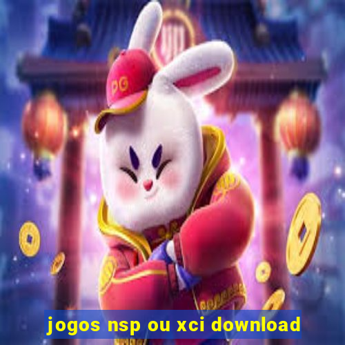 jogos nsp ou xci download